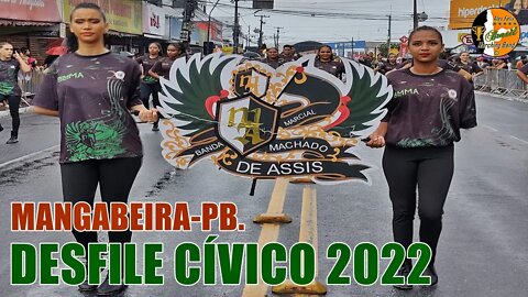 BANDA MARCIAL MACHADO DE ASSIS 2022 NO DESFILE CÍVICO 2022 - BAIRRO DE MANGABEIRA 2022