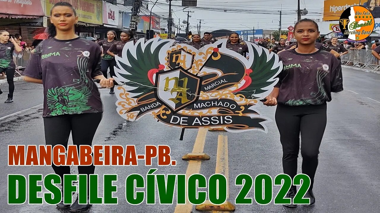 BANDA MARCIAL MACHADO DE ASSIS 2022 NO DESFILE CÍVICO 2022 - BAIRRO DE MANGABEIRA 2022