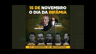 Dia 15 vde Novembro , dia da Infamía - ConservaTalk - com Dom Bertrand e convidados