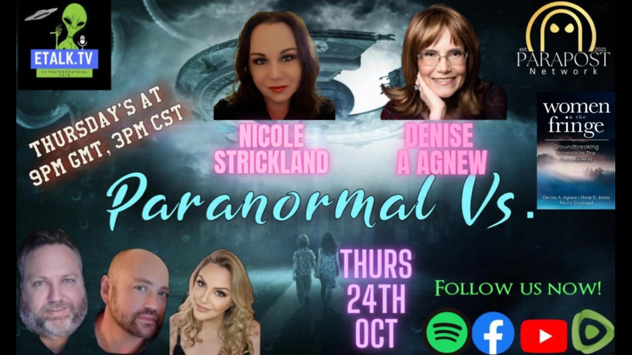 Paranormal Vs. S2E11 with special guests Denise A Agnew & Nicole Strickland