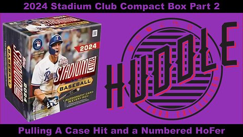 BANG!!! Pulling a Case Hit & A Numbered HoFer Out Of 2024 Stadium Club Baseball