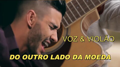 Gusttavo Lima - Do Outro Lado da Moeda Voz e Violão