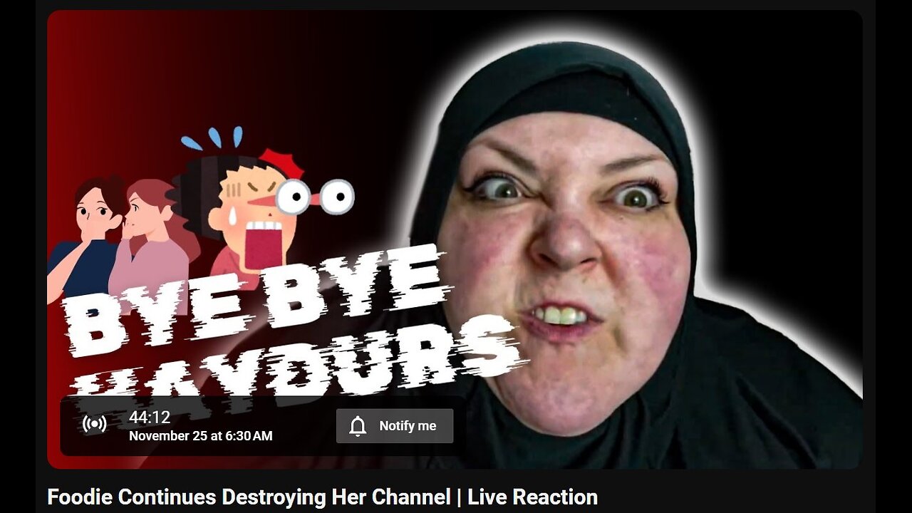 11-25-2024 The YouTube Underground "Foodie Continues Destroying Her Channel" w/ live chat (starts at 44:00)