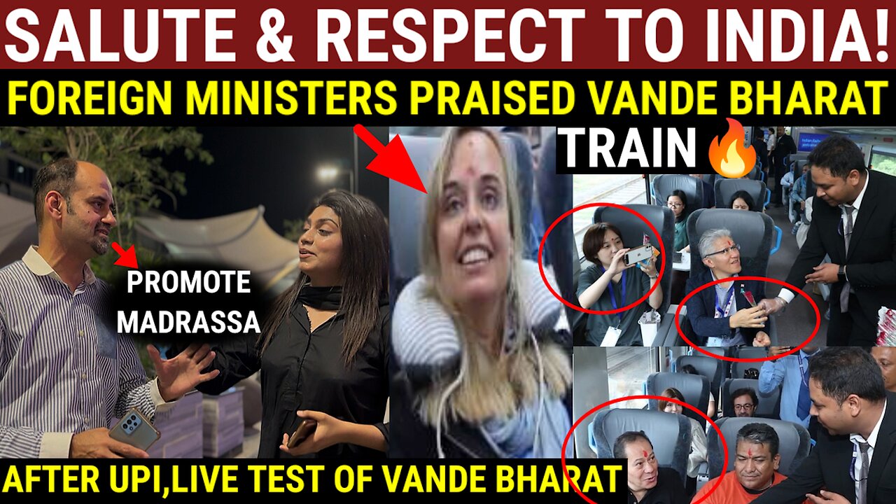 "Foreign Ministers Witness Incredible Journey of Vande Bharat Train - RESPECT & SALUTE!"