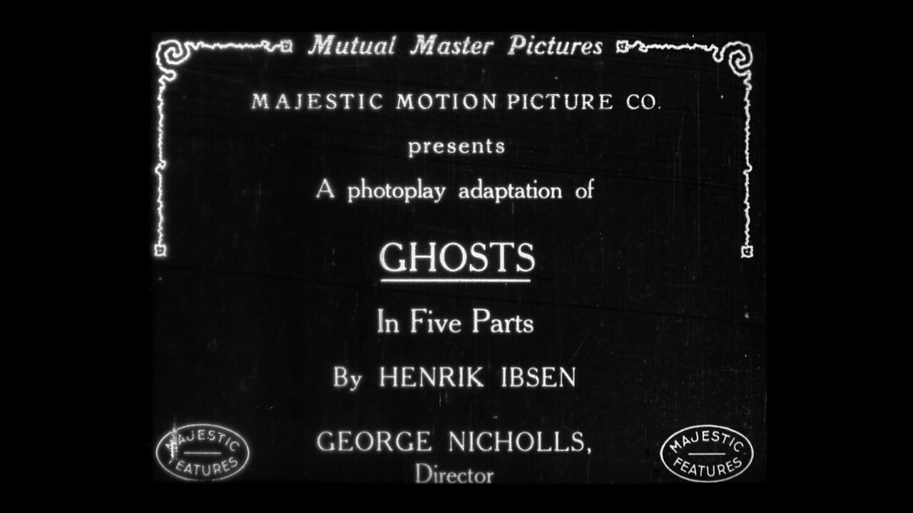 "Ghosts" (1915 Original Black & White Film)