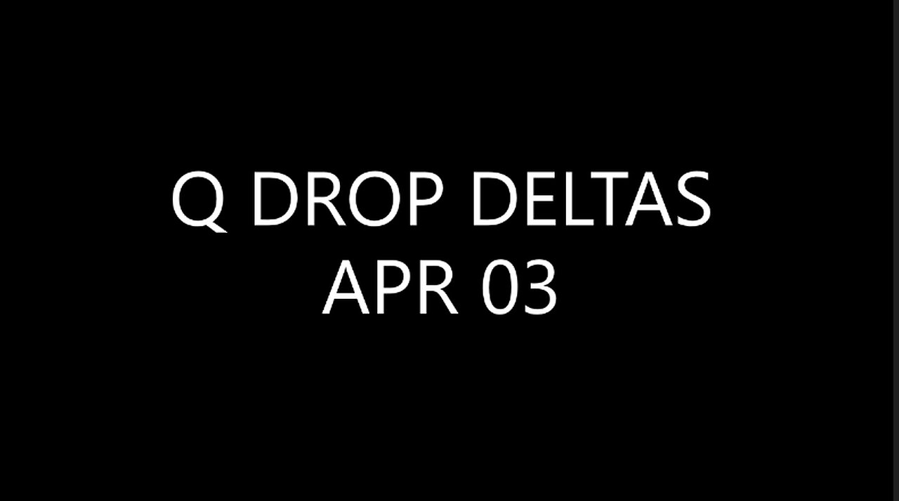 Q DROP DELTAS APR 03