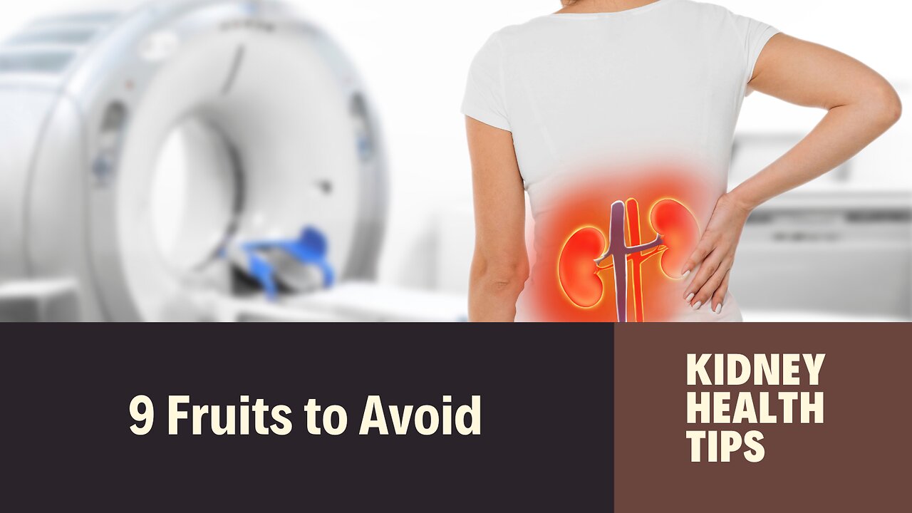 FRUIT ALERT! 9 Surprising Kidney Damagers You Need to Know!