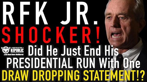 SHOCKING! DID RFK JR. JUST END HIS PRESIDENTIAL RUN WITH ONE DRAW DROPPING STATEMENT!?