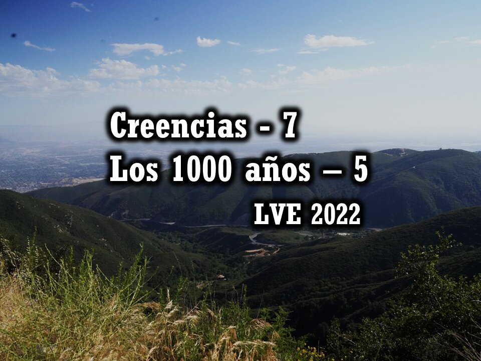 Creencias 7 - Los 1000 años 5