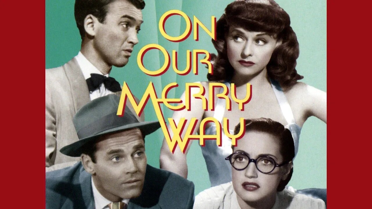 On Our Merry Way (1948 Full Movie) | Musical/Comedy | Paulette Goddard, Burgess Meredith, James Stewart, Henry Fonda, Harry James, Dorothy Lamour, Victor Moore, Fred MacMurray.