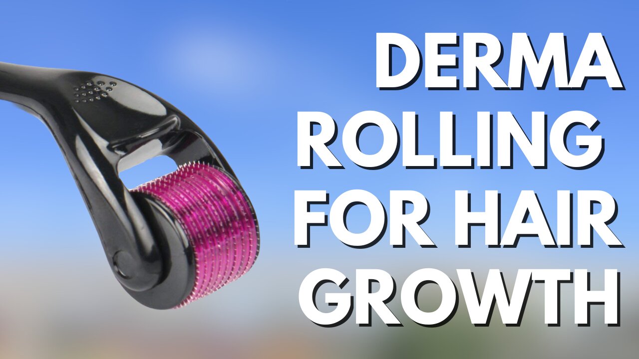 How I Use Derma Rollers for Hair Growth