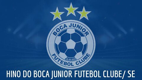 HINO DO BOCA JUNIOR FUTEBOL CLUBE / SE