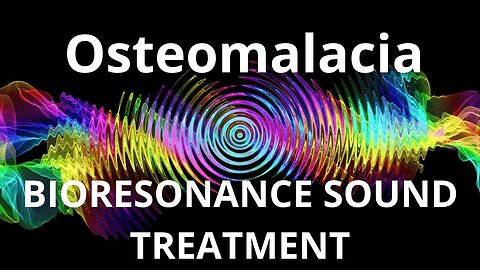 Osteomalacia_Sound therapy session_Sounds of nature