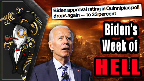 Bidens' Week of HELL