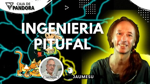 INGENIERIA PITUFAL con Jaumesu