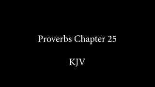 Proverbs Chapter 25 KJB