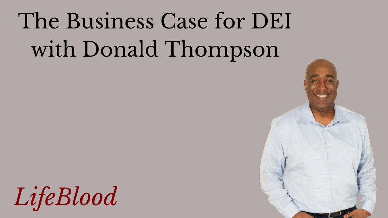 The Business Case for DEI with Donald Thompson