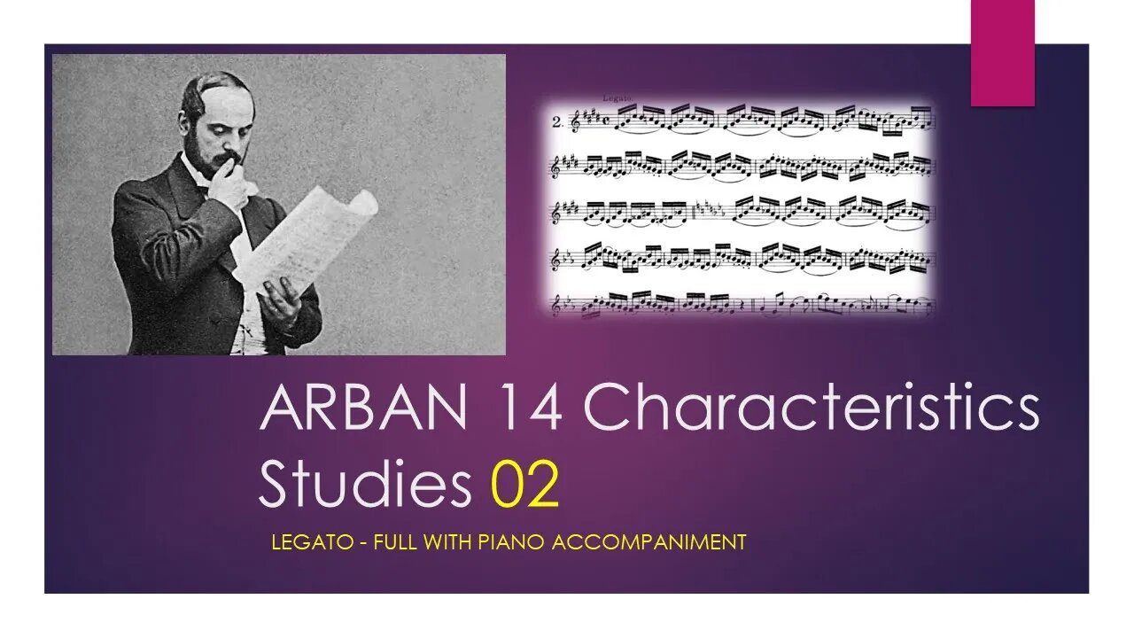 ARBAN 14 Characteristics Studies [02 - Legato] - (Full with Piano accompaniment)