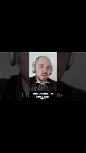 You Must Have the Desire to Succeed (Part 1) #shorts