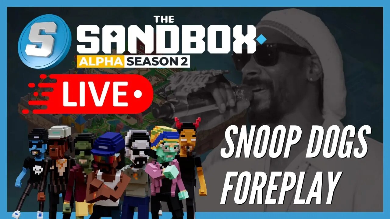 The Sandbox Alpha Pass Season 2 - Snoop Dogs Foreplay