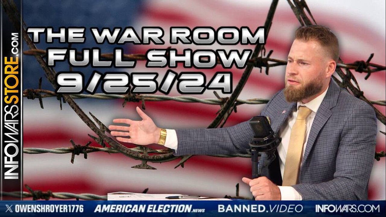 War Room With Owen Shroyer WEDNESDAY FULL SHOW 9/25/24