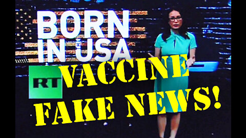 533. RT America is FAKE NEWS Vaccine Genocide Cover-Up!