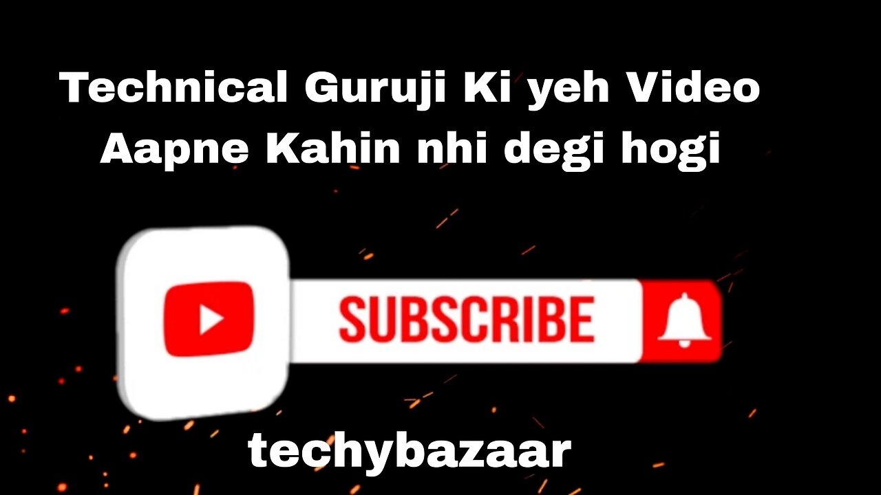 Technical Guruji Ki yeh Video Aapne Kahin nhi degi Hogi 👍🏻