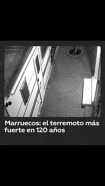 El terremoto de Marruecos, grabado por una cámara de seguridad