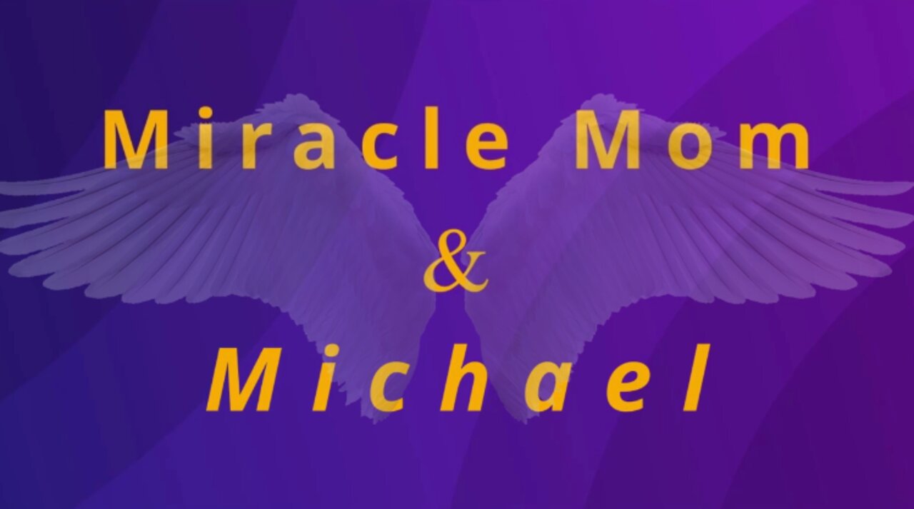 David vs Goliath: Where's the miracle? | Miracle Mom & Michael -021