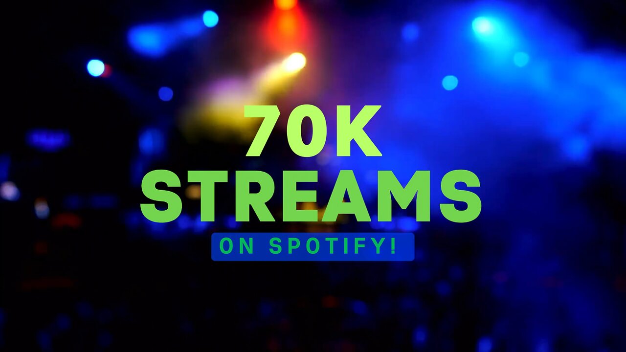 70K Streams on Spotify