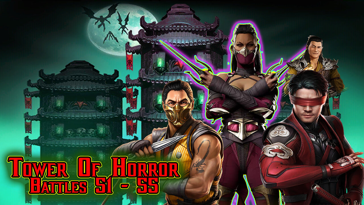 MK Mobile . Tower Of Horror Battles 51 - 55