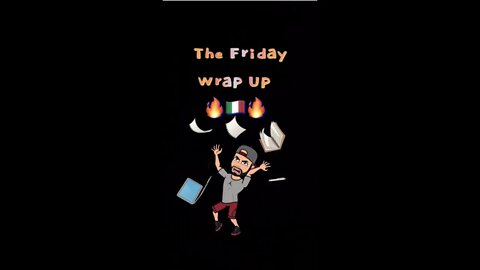 The Friday Wrap Up 9 4 20
