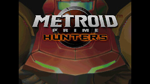 dude1286 Plays Metroid Prime: Hunters NDS - Day 2