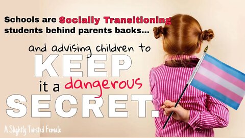 Schools are TRANSing 🏳️‍⚧️ Kids Behind Their Parents Backs- and telling kids to KEEP IT A SECRET!🤯