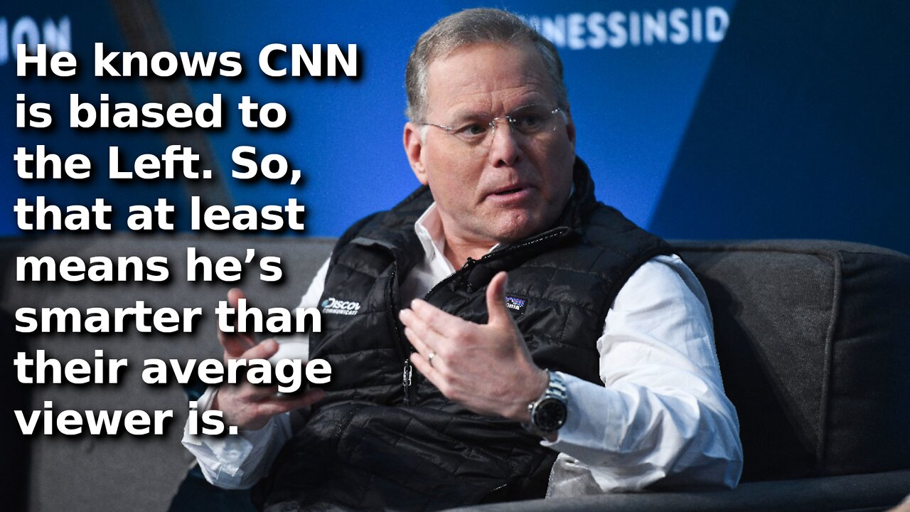 With Discovery Buying Time Warner, its CEO Slipped and Admitted CNN is to the Left During Interview