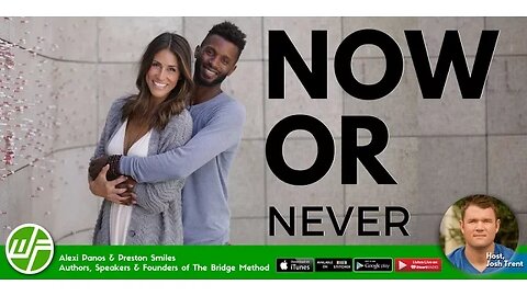 NOW OR NEVER | Alexi Panos | Preston Smiles | Wellness