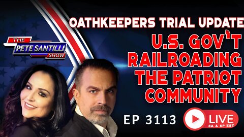 OATHKEEPERS TRIAL UPDATE: Biden DOJ Engaged In Full Scale Assault On Patriot Community | EP 3013-8AM