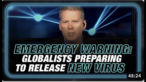 Emergency Warning: Globalists Preparing To Release New Virus - Mike Adams Reports