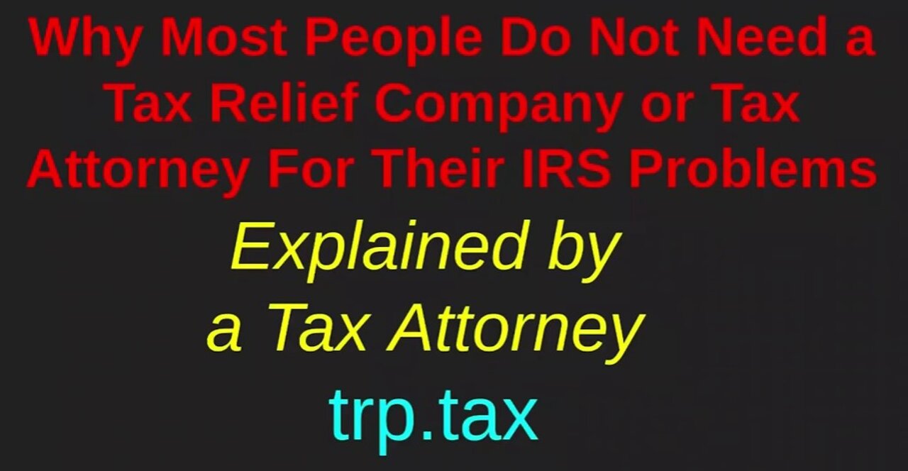 Why Most People Do Not Need A Tax Relief Company 2022