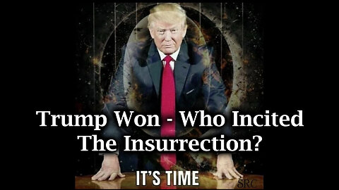 We The People Are Pissed! Trump Won - Who Incited The Insurrection?