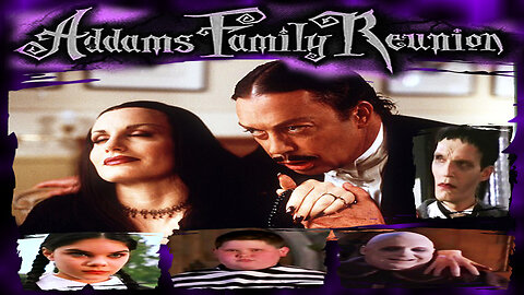 The Addams Family Reunion (VHS Quality) (LWTV EDIT)