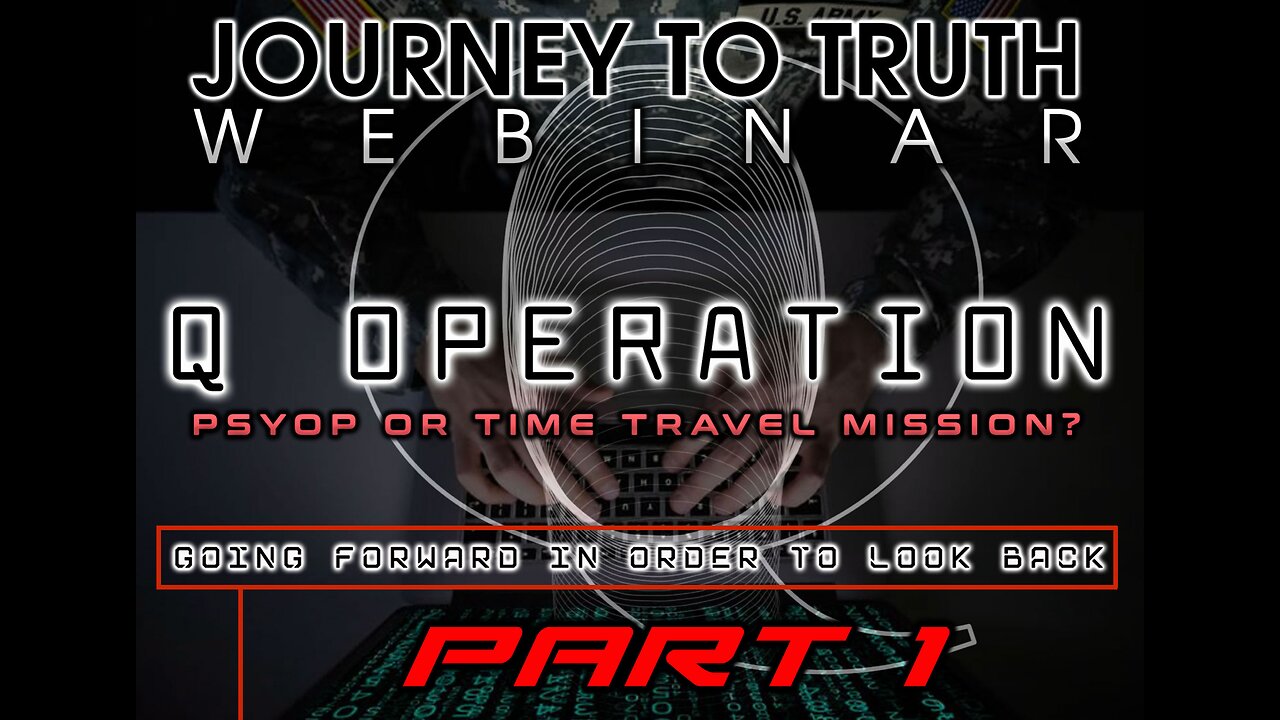 Q WEBINAR - PART 1 - What-Who is Q - Understanding The Operation