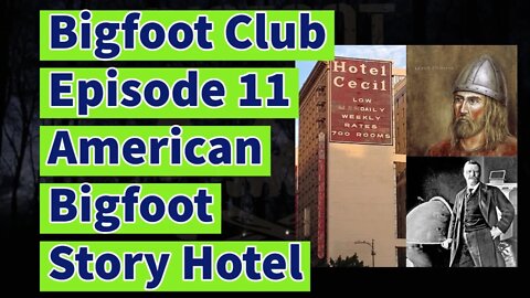 Bigfoot Club American Bigfoot Story Hotel Season 2 Episode 11