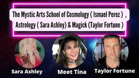 Mystic School of Cosmology, Astrology, Magick ,teachers Ismael Perez, Taylor Fortune, Sara Ashley