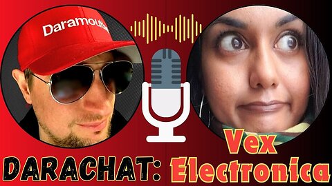 Darachat: Pay-it-Forward stream #30 with Vex Electronica.