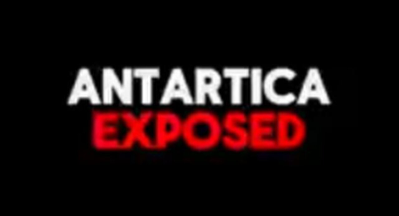 WHAT IS ANTARCTICA HIDING? IS THE ICE WALL THERE TO KEEP US TRAPPED ON THE PLANTATION?