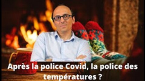Après la police Covid, la police des températures