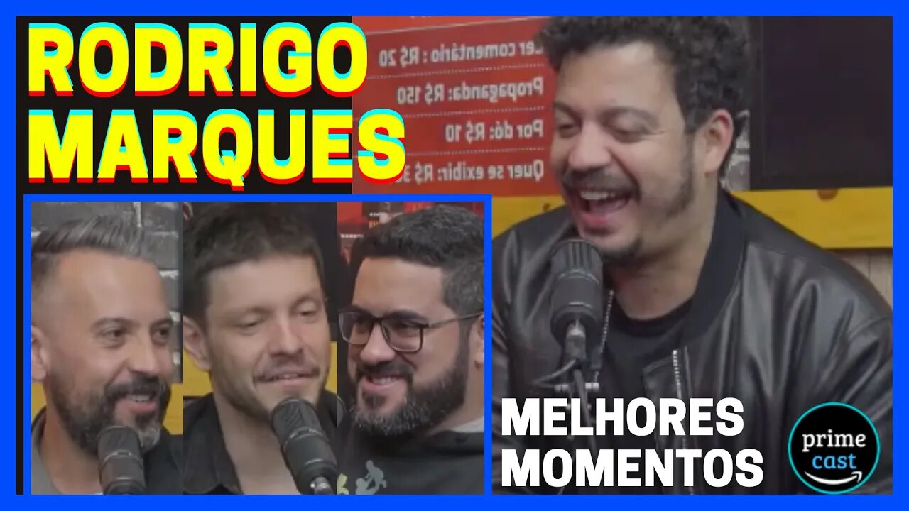 MELHORES MOMENTOS RODRIGO MARQUES NO PODIHHCAST