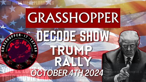 Grasshopper Live Decode Show - President Trump Rally Fayetteville, NC (October 4th 2024)