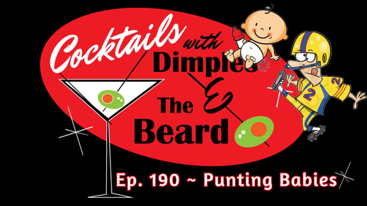 Punting Babies ~ Dimples & The Beard | Ep. 190